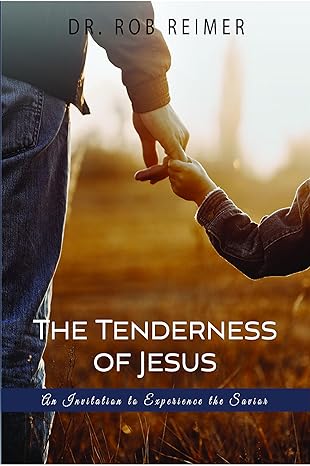 The Tenderness of Jesus- signed copy through October 31st!