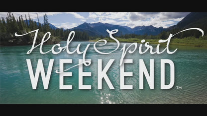 Small Group Holy Spirit Weekend™ Video Access