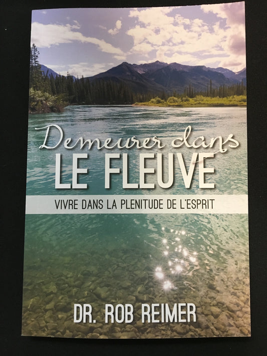 Demeurer dans Le Fleuve